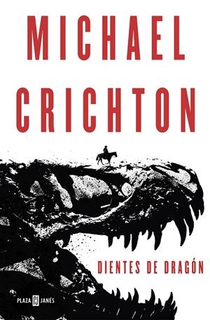 DIENTES DE DRAGÓN | 9788401021008 | MICHAEL CRICHTON | Llibreria Online de Banyoles | Comprar llibres en català i castellà online