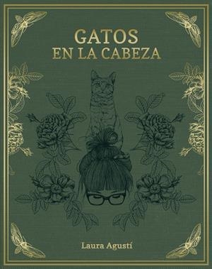 GATOS EN LA CABEZA | 9788416890415 | AGUSTÍ, LAURA (LALAURI) | Llibreria L'Altell - Llibreria Online de Banyoles | Comprar llibres en català i castellà online - Llibreria de Girona