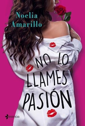 NO LO LLAMES PASIÓN | 9788408187103 | AMARILLO, NOELIA | Llibreria L'Altell - Llibreria Online de Banyoles | Comprar llibres en català i castellà online - Llibreria de Girona