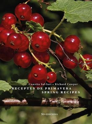 RECEPTES DE PRIMAVERA / SPRING RECIPES | 9788494843105 | COWPER, RICHARD/SAL·LARI, CONXITA | Llibreria L'Altell - Llibreria Online de Banyoles | Comprar llibres en català i castellà online - Llibreria de Girona