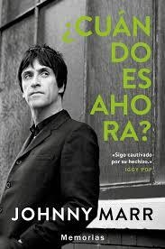 CUANDO ES AHORA | 9788417081584 | JOHNNY MARR+ | Llibreria Online de Banyoles | Comprar llibres en català i castellà online