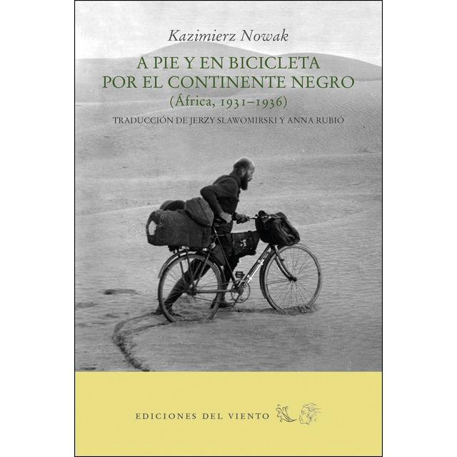 A PIE Y EN BICICLETA POR EL CONTINENTE NEGRO | 9788494815010 | NOWAK,KAZIMIERZ | Llibreria L'Altell - Llibreria Online de Banyoles | Comprar llibres en català i castellà online - Llibreria de Girona