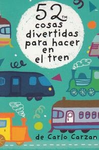 BARAJA 52 COSAS DIVERTIDAS PARA HACER EN EL TREN | 9788868216405 | CARZAN,CARLO | Llibreria L'Altell - Llibreria Online de Banyoles | Comprar llibres en català i castellà online - Llibreria de Girona