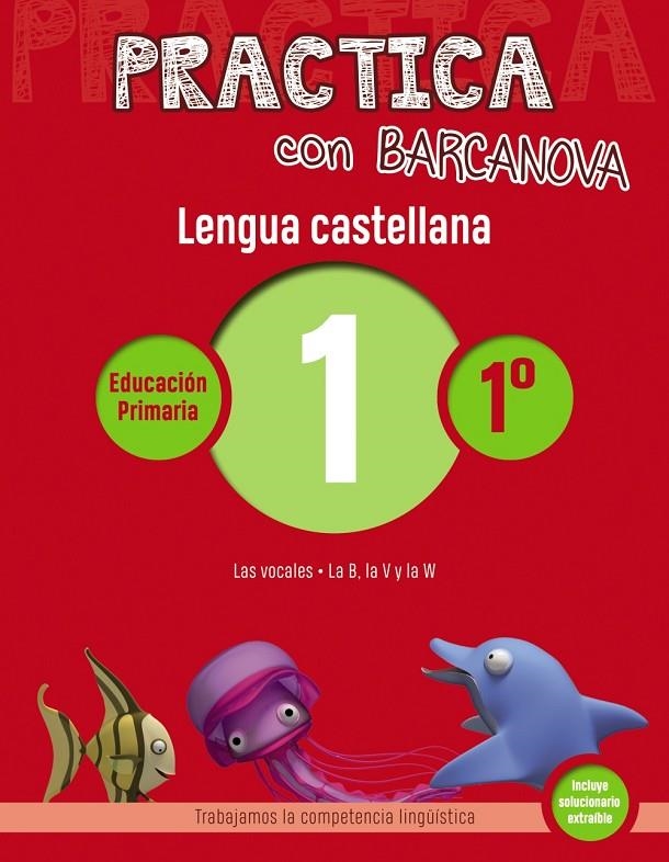 PRACTICA CON BARCANOVA. LENGUA CASTELLANA 1 | 9788448945268 | CAMPS, MONTSE/SERRA, LLUÏSA | Llibreria L'Altell - Llibreria Online de Banyoles | Comprar llibres en català i castellà online - Llibreria de Girona