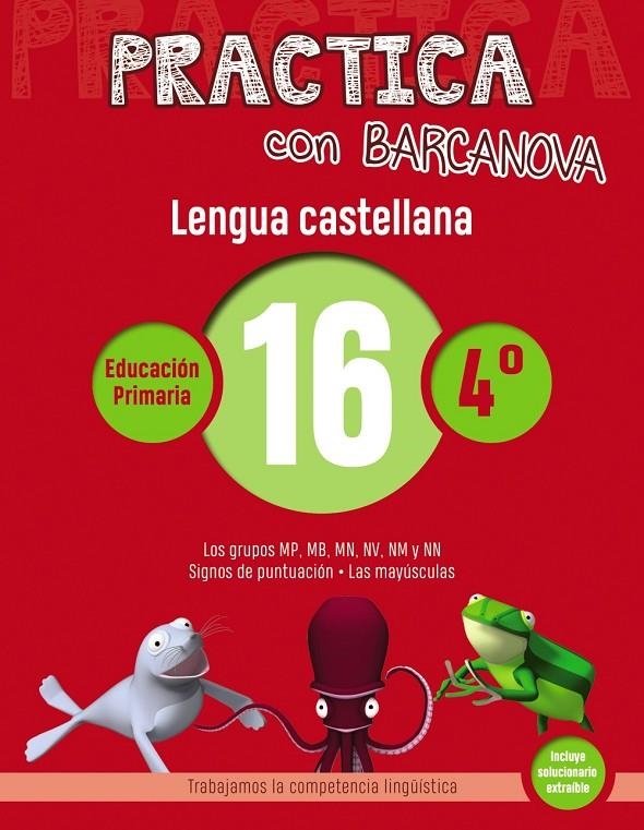 PRACTICA CON BARCANOVA. LENGUA CASTELLANA 16 | 9788448945411 | CAMPS, MONTSE/SERRA, LLUÏSA | Llibreria L'Altell - Llibreria Online de Banyoles | Comprar llibres en català i castellà online - Llibreria de Girona