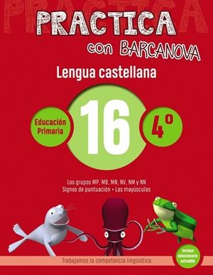 PRACTICA CON BARCANOVA. LENGUA CASTELLANA 16 | 9788448945411 | CAMPS, MONTSE/SERRA, LLUÏSA | Llibreria Online de Banyoles | Comprar llibres en català i castellà online
