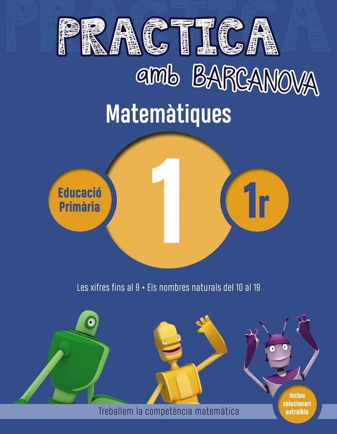 PRACTICA AMB BARCANOVA. MATEMÀTIQUES 1 | 9788448945503 | ACHÓN, JORDI/UTGÉS, JOSEP MARIA | Llibreria Online de Banyoles | Comprar llibres en català i castellà online