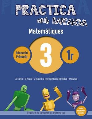 PRACTICA AMB BARCANOVA. MATEMÀTIQUES 3 | 9788448945527 | ACHÓN, JORDI/UTGÉS, JOSEP MARIA | Llibreria L'Altell - Llibreria Online de Banyoles | Comprar llibres en català i castellà online - Llibreria de Girona
