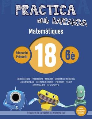 PRACTICA AMB BARCANOVA. MATEMÀTIQUES 18 | 9788448945671 | Llibreria L'Altell - Llibreria Online de Banyoles | Comprar llibres en català i castellà online - Llibreria de Girona