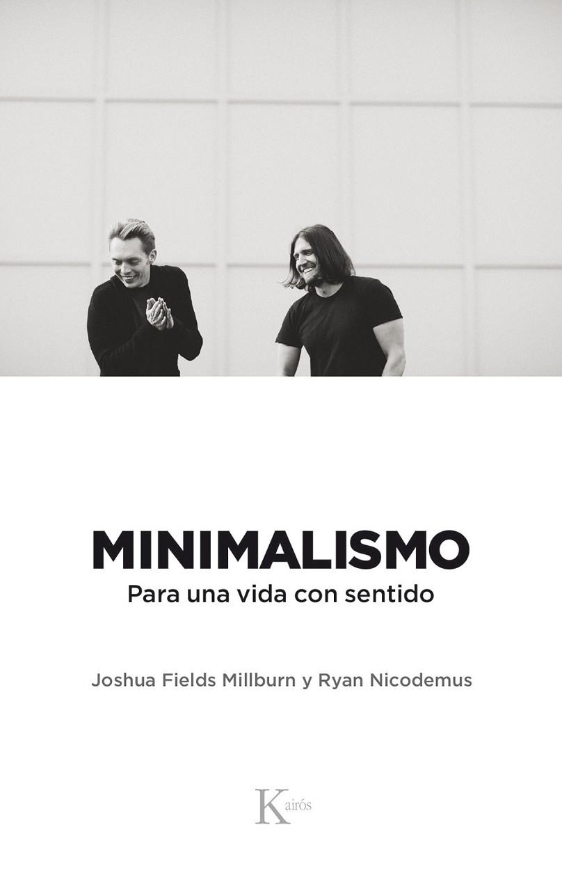 MINIMALISMO | 9788499886329 | FIELDS MILLBURN, JOSHUA/NICODEMUS, RYAN | Llibreria L'Altell - Llibreria Online de Banyoles | Comprar llibres en català i castellà online - Llibreria de Girona