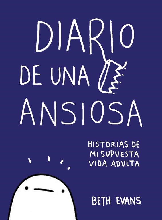 DIARIO DE UNA ANSIOSA | 9788417247010 | EVANS, BETH | Llibreria L'Altell - Llibreria Online de Banyoles | Comprar llibres en català i castellà online - Llibreria de Girona