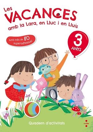 C-3 ANYS LES VACANCES AMB LA LARA,EN 18 | 9788466143745 | RUIZ GARCÍA, MARÍA JESÚS | Llibreria Online de Banyoles | Comprar llibres en català i castellà online