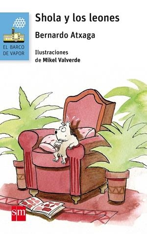 SHOLA Y LOS LEONES | 9788491073468 | ATXAGA, BERNARDO | Llibreria Online de Banyoles | Comprar llibres en català i castellà online