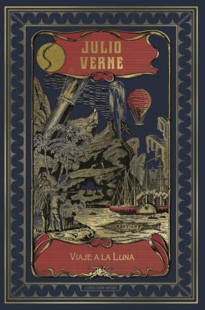 VIAJE A LA LUNA (HETZEL) | 9788491870128 | VERNE , JULIO | Llibreria Online de Banyoles | Comprar llibres en català i castellà online