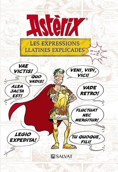 ASTÈRIX. LES EXPRESSIONS LLATINES EXPLICADES | 9788469624364 | MOLIN, BERNARD-PIERRE/GOSCINNY, RENÉ | Llibreria L'Altell - Llibreria Online de Banyoles | Comprar llibres en català i castellà online - Llibreria de Girona