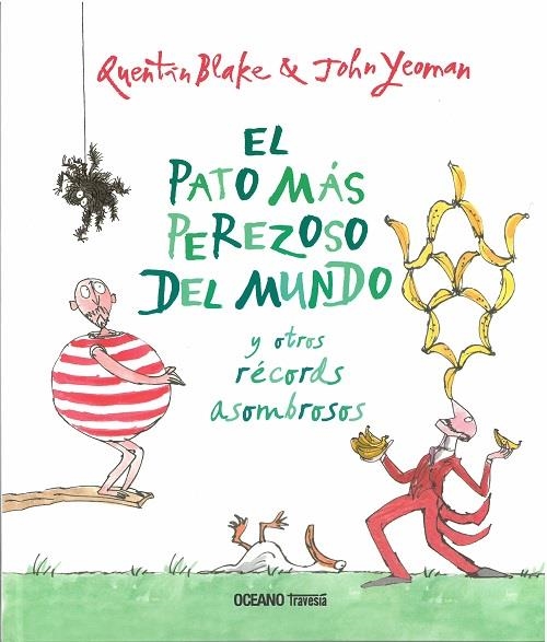 PATO MAS PEREZOSO DEL MUNDO, EL. Y OTROS RECORDS ASOMBROSOS | 9786075274850 | QUENTIN BLAKE / JOHN YEOMAN | Llibreria Online de Banyoles | Comprar llibres en català i castellà online