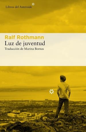 LUZ DE JUVENTUD | 9788417007393 | ROTHMANN, RALF | Llibreria L'Altell - Llibreria Online de Banyoles | Comprar llibres en català i castellà online - Llibreria de Girona