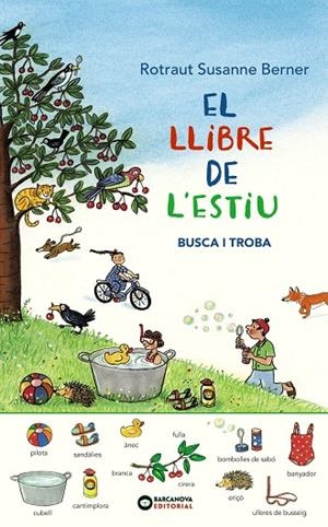 EL LLIBRE DE L'ESTIU. BUSCA I TROBA | 9788448946043 | ROTRAUT BERNER, SUSANNE | Llibreria L'Altell - Llibreria Online de Banyoles | Comprar llibres en català i castellà online - Llibreria de Girona
