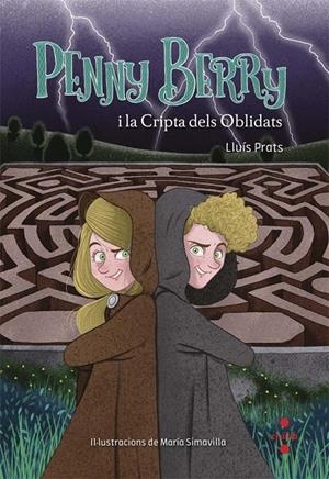 PENNY BERRY I LA CRIPTA DELS OBLIDATS | 9788466143233 | PRATS MARTÍNEZ, LLUÍS | Llibreria L'Altell - Llibreria Online de Banyoles | Comprar llibres en català i castellà online - Llibreria de Girona