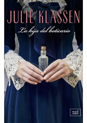 LA HIJA DEL BOTICARIO | 9788416973491 | KLASSEN, JULIE | Llibreria L'Altell - Llibreria Online de Banyoles | Comprar llibres en català i castellà online - Llibreria de Girona
