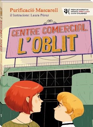 CENTRE COMERCIAL L'OBLIT | 9788416394968 | GARCIA MASCARELL, PURIFICACIÓ | Llibreria Online de Banyoles | Comprar llibres en català i castellà online
