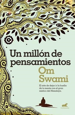 UN MILLÓN DE PENSAMIENTOS | 9788416076383 | SWAMI, OM | Llibreria L'Altell - Llibreria Online de Banyoles | Comprar llibres en català i castellà online - Llibreria de Girona