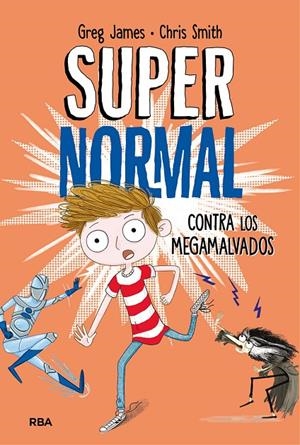 SUPERNORMAL CONTRA LOS MEGAMALVADOS | 9788427212961 | JAMES , GREG/SMITH , CHRIS | Llibreria L'Altell - Llibreria Online de Banyoles | Comprar llibres en català i castellà online - Llibreria de Girona