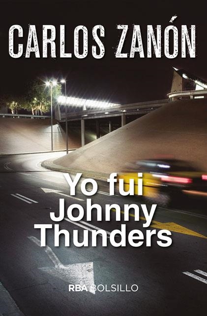 YO FUI JOHNNY THUNDERS (BOLSILLO) | 9788491870517 | ZANON GARCIA, CARLOS | Llibreria L'Altell - Llibreria Online de Banyoles | Comprar llibres en català i castellà online - Llibreria de Girona