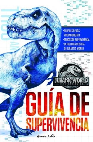 JURASSIC WORLD. EL REINO CAÍDO. GUÍA DE SUPERVIVENCIA | 9788408190837 | UNIVERSAL STUDIOS | Llibreria L'Altell - Llibreria Online de Banyoles | Comprar llibres en català i castellà online - Llibreria de Girona
