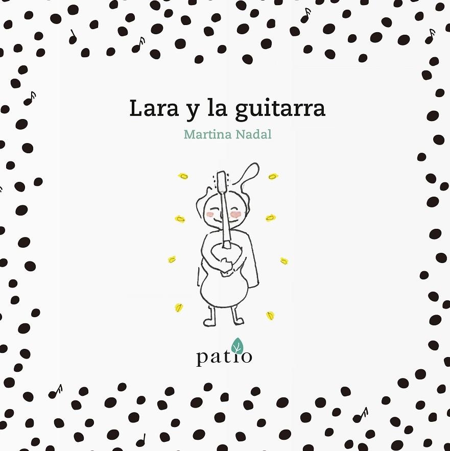 LARA Y LA GUITARRA | 9788417376178 | NADAL, MARTINA | Llibreria L'Altell - Llibreria Online de Banyoles | Comprar llibres en català i castellà online - Llibreria de Girona