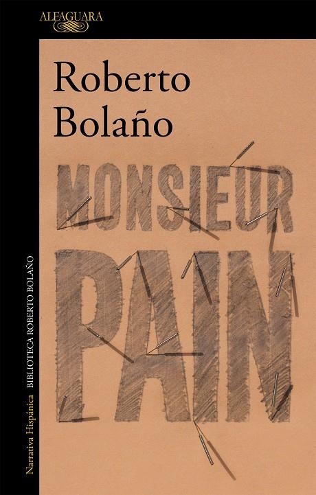 MONSIEUR PAIN | 9788420431512 | BOLAÑO, ROBERTO | Llibreria L'Altell - Llibreria Online de Banyoles | Comprar llibres en català i castellà online - Llibreria de Girona