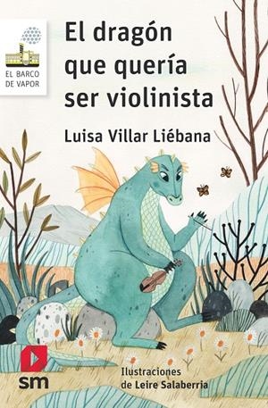 BVB.108 EL DRAGON QUE QUERIA SER VIOLINI | 9788491077732 | VILLAR LIÉBANA, LUISA | Llibreria L'Altell - Llibreria Online de Banyoles | Comprar llibres en català i castellà online - Llibreria de Girona
