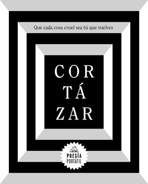 QUE CADA COSA CRUEL SEA TÚ QUE VUELVES | 9788439734611 | CORTÁZAR, JULIO | Llibreria Online de Banyoles | Comprar llibres en català i castellà online