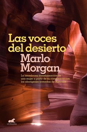 LAS VOCES DEL DESIERTO | 9788416076314 | MORGAN, MARLO | Llibreria L'Altell - Llibreria Online de Banyoles | Comprar llibres en català i castellà online - Llibreria de Girona