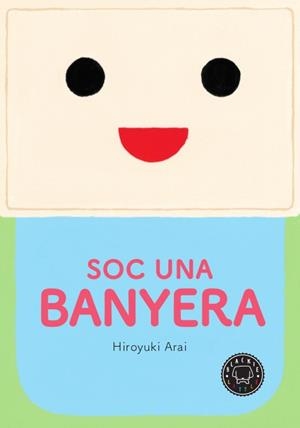 SOC UNA BANYERA | 9788417059408 | ARAI, HIROYUKI | Llibreria Online de Banyoles | Comprar llibres en català i castellà online