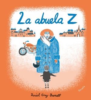 LA ABUELA Z | 9788417454012 | GRAY-BARNETT, DANIEL | Llibreria L'Altell - Llibreria Online de Banyoles | Comprar llibres en català i castellà online - Llibreria de Girona