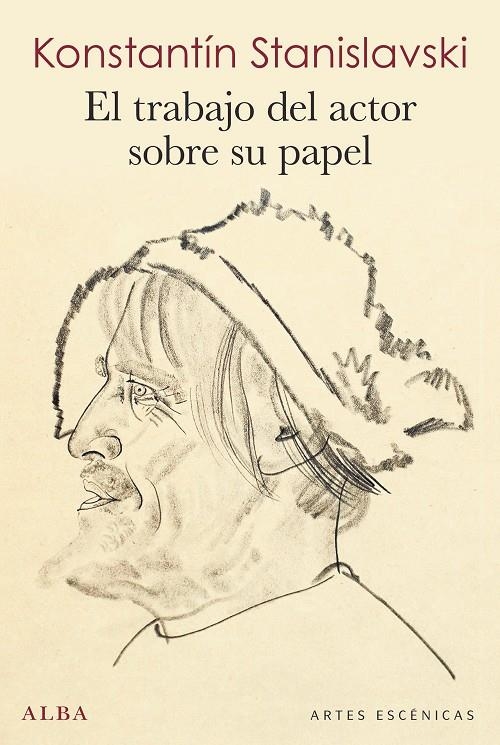 EL TRABAJO DEL ACTOR SOBRE SU PAPEL | 9788490654453 | STANISLAVSKI, KONSTANTÍN | Llibreria L'Altell - Llibreria Online de Banyoles | Comprar llibres en català i castellà online - Llibreria de Girona