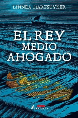 EL REY MEDIO AHOGADO | 9788498388718 | HARTSUYKER, LINNEA | Llibreria L'Altell - Llibreria Online de Banyoles | Comprar llibres en català i castellà online - Llibreria de Girona