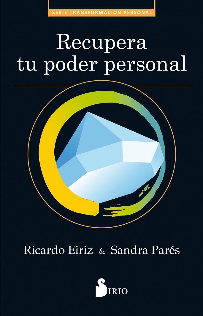 RECUPERA TU PODER PERSONAL | 9788417030629 | EIRIZ VARELA, RICARDO/PARÉS, SANDRA | Llibreria L'Altell - Llibreria Online de Banyoles | Comprar llibres en català i castellà online - Llibreria de Girona