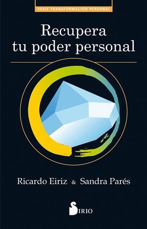 RECUPERA TU PODER PERSONAL | 9788417030629 | EIRIZ VARELA, RICARDO/PARÉS, SANDRA | Llibreria Online de Banyoles | Comprar llibres en català i castellà online