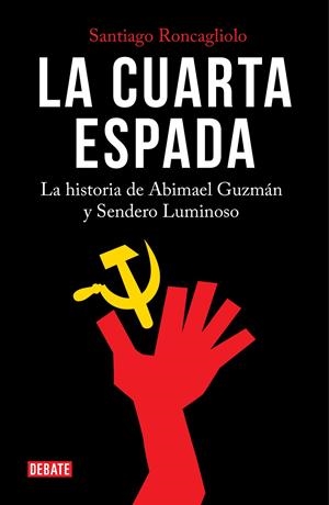 LA CUARTA ESPADA | 9788499928913 | RONCAGLIOLO, SANTIAGO | Llibreria Online de Banyoles | Comprar llibres en català i castellà online