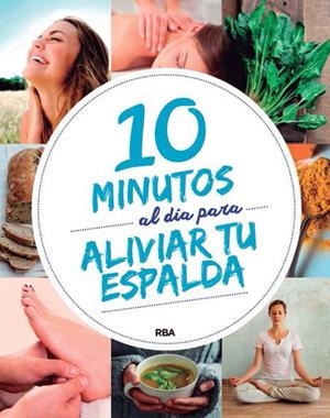 10 MINUTOS AL DÍA PARA MEJORAR TU ESPALDA | 9788491870418 | REDACCION RBA LIBROS, S.A. | Llibreria L'Altell - Llibreria Online de Banyoles | Comprar llibres en català i castellà online - Llibreria de Girona