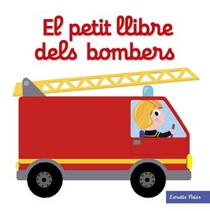 PETIT LLIBRE DELS BOMBERS, EL | 9788491374268 | CHOUX, NATHALIE | Llibreria L'Altell - Llibreria Online de Banyoles | Comprar llibres en català i castellà online - Llibreria de Girona