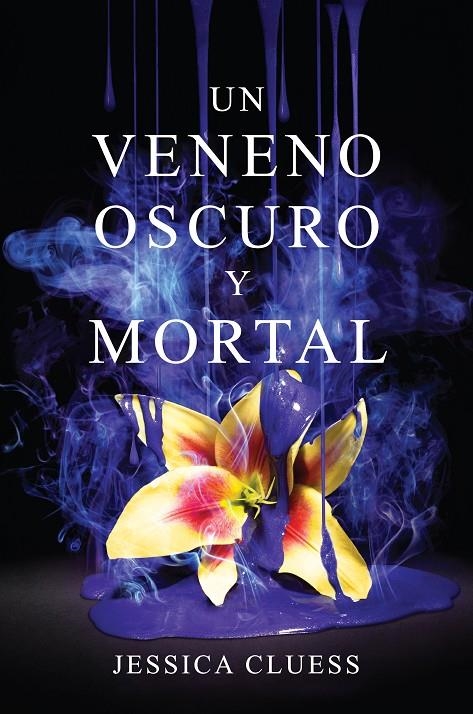 VENENO OSCURO Y MORTAL, UN | 9788417036010 | CLUESS, JESSICA | Llibreria L'Altell - Llibreria Online de Banyoles | Comprar llibres en català i castellà online - Llibreria de Girona