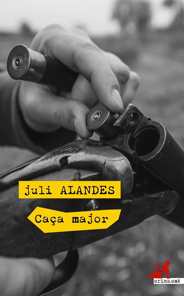 CAÇA MAJOR | 9788417077525 | ALANDES ALBERT, JULI | Llibreria L'Altell - Llibreria Online de Banyoles | Comprar llibres en català i castellà online - Llibreria de Girona