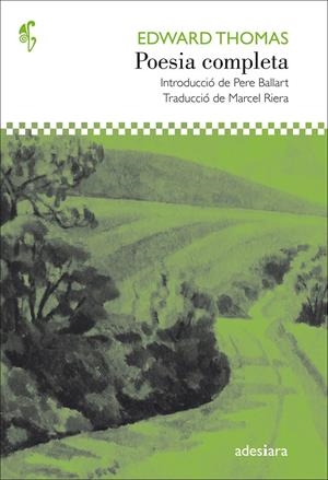 POESIA COMPLETA | 9788416948215 | THOMAS, EDWARD | Llibreria L'Altell - Llibreria Online de Banyoles | Comprar llibres en català i castellà online - Llibreria de Girona