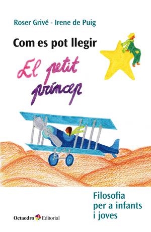 COM ES POT LLEGIR EL PETIT PRÍNCEP | 9788417219659 | DE PUIG I OLIVÉ, IRENE/GRIVÉ I SOLÉ, ROSER | Llibreria Online de Banyoles | Comprar llibres en català i castellà online