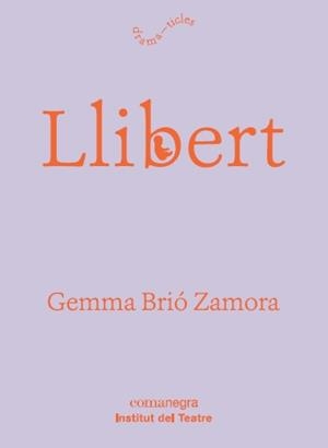 LLIBERT | 9788417188481 | BRIÓ ZAMORA, GEMMA | Llibreria L'Altell - Llibreria Online de Banyoles | Comprar llibres en català i castellà online - Llibreria de Girona
