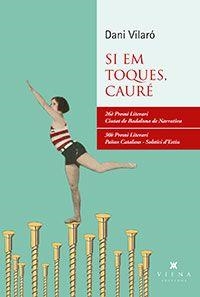 SI EM TOQUES, CAURÉ | 9788483309728 | VILARÓ, DANI | Llibreria L'Altell - Llibreria Online de Banyoles | Comprar llibres en català i castellà online - Llibreria de Girona