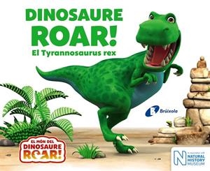 DINOSAURE ROAR! EL TYRANNOSAURUS REX | 9788499068640 | CURTIS, PETER | Llibreria L'Altell - Llibreria Online de Banyoles | Comprar llibres en català i castellà online - Llibreria de Girona